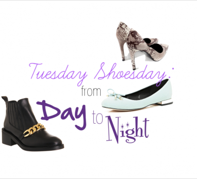Tuesday Shoesday: From Day to Night