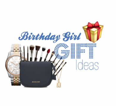 Birthday Girl Gift Ideas!