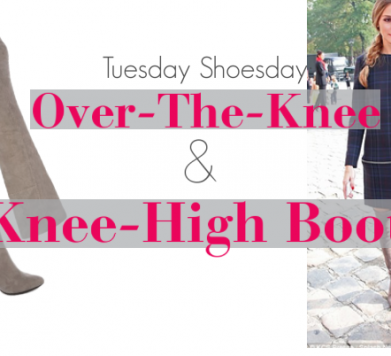 Tuesday Shoesday: Over-The-Knee & Knee-High Boots