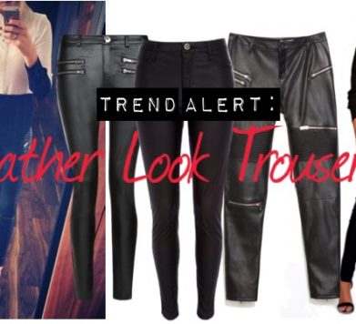 TREND ALERT: Leather Look Trousers
