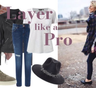 How To Layer Like a Pro!